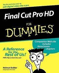 Final Cut Pro HD for Dummies NEW by Helmut Kobler