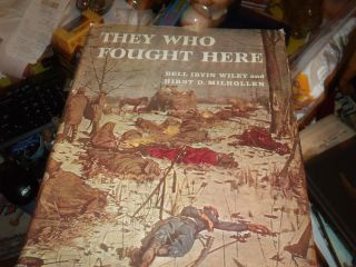 THEY WHO FOUGHT HERE BY BELL IRVIN WILEY 1959 1ST/1ST W/ DUST JACKET