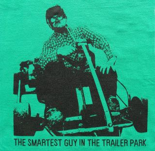 Trailer Park Boys T Shirt BUBBLES GO KART Smartest in Trailer Park 