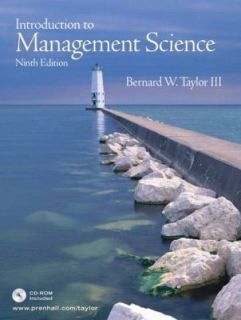   to Management Science by Bernard W. Taylor 2006, Hardcover