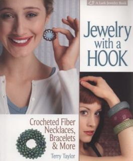 Jewelry with a Hook Crocheted Fiber Necklaces, Bracelets and More by 
