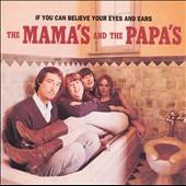 If You Can Believe Your Eyes and Ears Remaster by Mamas the Papas The 