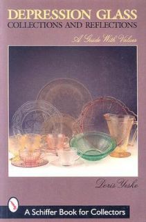 Depression Glass Collections and Reflections A Guide with Values by 
