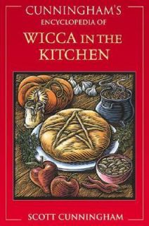 Cunninghams Encyclopedia of Wicca in the Kitchen by Scott Cunningham 