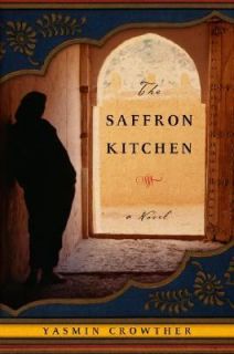 The Saffron Kitchen by Yasmin Crowther 2006, Hardcover