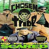 Got em Running Scared by Chief Groovy Loo The Chosen T CD, Feb 1993 