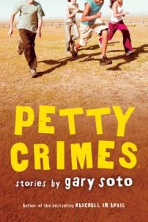 Petty Crimes by Gary Soto 2006, Paperback