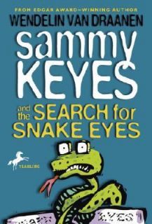Sammy Keyes and the Search for Snake Eyes Bk. 7 by Wendelin Van 