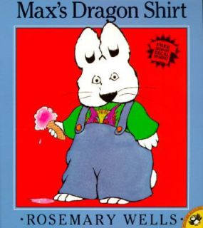 Maxs Dragon Shirt by Rosemary Wells 1997, Paperback