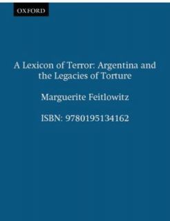 Lexicon of Terror Argentina and the Legacies of Torture by 