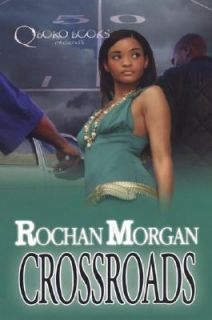 Crossroads by Rochan Morgan 2008, Paperback
