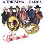 TodisimaBanda by Los Caminantes CD, Jul 1999, Luna Music