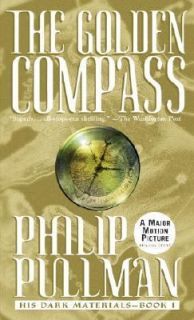 The Golden Compass Bk. 1 by Philip Pullman 2003, Paperback