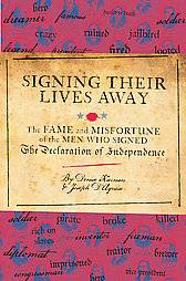 Signing Their Lives Away by Denise Kiernan, Joseph DAgnese 2009 