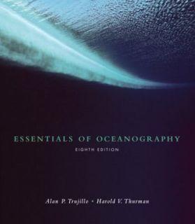 Oceanography by Alan P. Trujillo and Harold V. Thurman 2004, Paperback 
