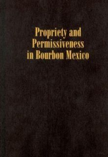   in Bourbon Mexico by Juan Pedro Viqueira Alban 1999, Hardcover