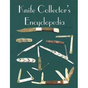 Knife Collectors Encycpedia By Jim Parker