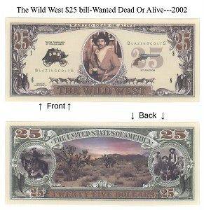 25 dollars The Wild West Bill Notes 2 for $1.25 money