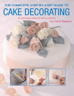 The Complete Step by Step Guide to Cake Decorating