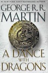 Dance with Dragons A Song of Ice and Fire Book Five, George R.R 