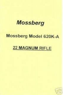 MOSSBERG MODEL 620K A 22 MAGNUM RIFLE GUN MANUAL