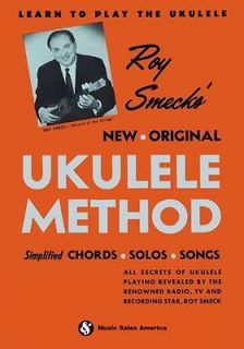 Roy Smecks New Original Ukulele Method Smeck, Roy