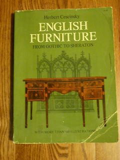 English Furniture from Gothic to Sheraton (1968) by Herbert Cescinsky