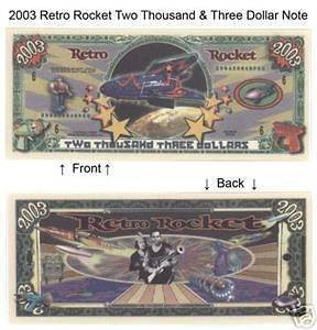 2003 Dollars Retro Rocket Bill Notes 2 for $1.25 money