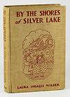 By the Shores of Silver Lake ~LAURA INGALLS WILDER~ 1st/1st Edition 