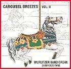 Carousel Breezes Vol. 2 Wurlitzer Band Organ Seabreeze Park by 