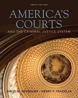 Americas Courts and the Criminal Justice System by David W. Neubauer 