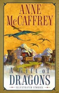 Gift of Dragons by Anne McCaffrey 2002, Hardcover