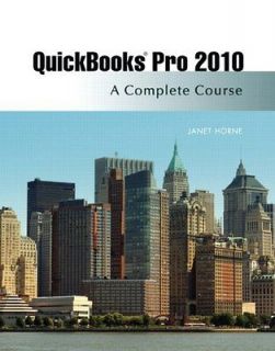   Pro 2010: A Complete Course and Quickbooks 2010 Software Horne, Janet