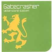 Gatecrasher Global Sound System by Gatecrasher CD, Oct 2000, 2 Discs 