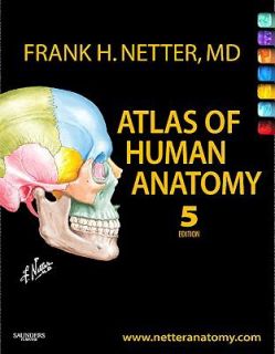 Atlas of Human Anatomy With Student Consult Online Access by Frank H 