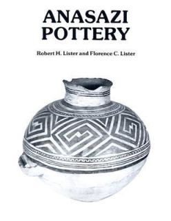 Anasazi Pottery Ten Centuries of Prehistoric Ceramic Art in the Four 