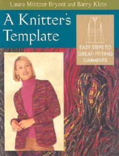 Knitters Template Easy Steps to Great Fitting Garments by Laura 