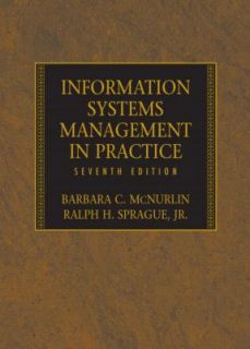Information Systems Management in Practice by Ralph Sprague and 