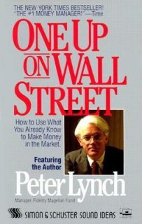 One up on Wall Street How to Use What You Already Know to Make Money 