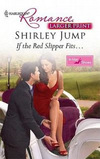   Red Slipper Fits by Shirley Jump 2010, Paperback, Large Type