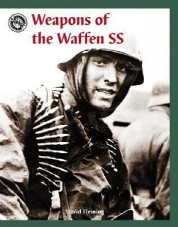 Weapons of the Waffen SS by David Fleming 2003, Hardcover
