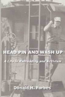 Head Pin and Wash Up by Donald H. Forbes 2007, Hardcover