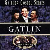 Come Home by Gatlin Brothers CD, Sep 1997, Chordant Music Group