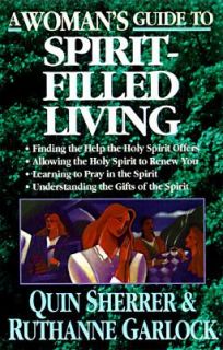 Womans Guide to Spirit Filled Living by Ruthanne Garlock and Quin 