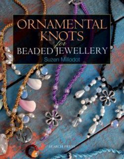 Ornamental Knots for Beaded Jewellery, Millodot, Suzen, Good Book