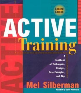 Active Training A Handbook of Techniques, Designs, Case Examples, and 