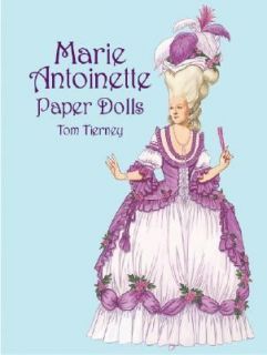 Marie Antoinette Paper Dolls by Tom Tierney (2001, Paperback)