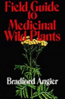   to Medicinal Wild Plants by Bradford Angier 1978, Paperback