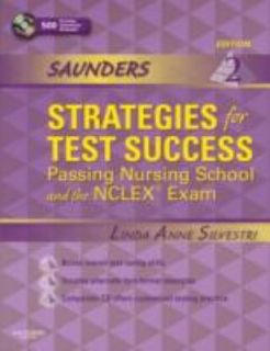 Saunders Strategies for Test Success Passing Nursing School and the 