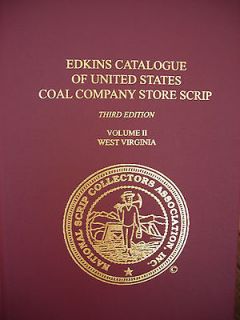 EDKINS CATALOGUE OF W. VA. COAl MINING SCRIP THIRD EDITION